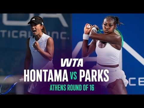 Mai Hontama vs. Alycia Parks | 2026 Athens Round of 16 | WTA Match Highlights