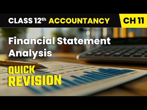 Financial Statement Analysis - Quick Revision | Class 12 Accountancy Chapter 11 | CBSE 2025-26