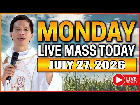 MONDAY FILIPINO LIVE MASS TODAY II JULY 27, 2026 II FR. FIDEL ROURA