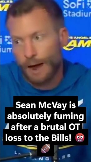Sean McVay Goes OFF After Brutal Overtime Loss to Bills! 🤬🏈