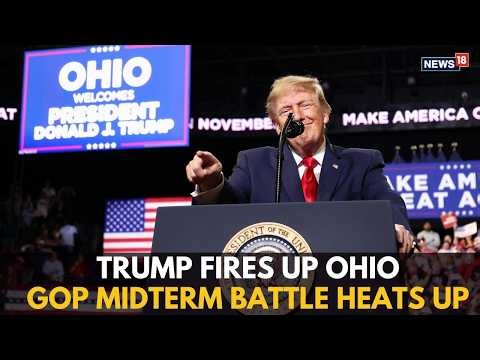 Trump’s Ohio Rally: Trump Urges Voters to Back Republicans | Immigration Debate Intensifies | N18G