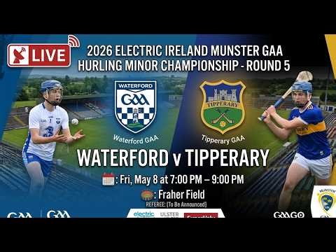 GAA Beo | Waterford v Tipperary - 2026 Electric Ireland Munster GAA Hurling Minor Championship Rd 5