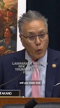 Lawmaker presses RFK Jr. over Trump's mental fitness