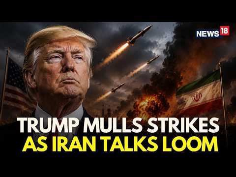 US-Iran War LIVE | Trump Orders US Military to Prepare for Strikes | US Iran Latest News | N18G