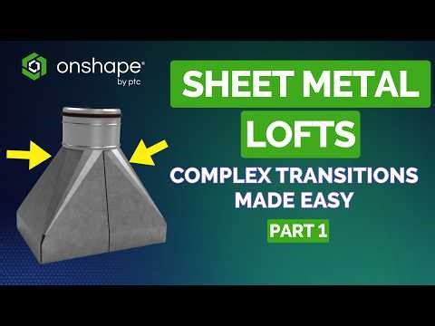 Master Sheet Metal Loft in Onshape (Part 1): Range Hood Step-by-Step Tutorial