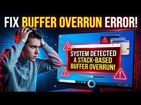 How to Solve Stack Based Buffer Overrun Error in Windows 10 & 11 | Try These Simple Fixes!