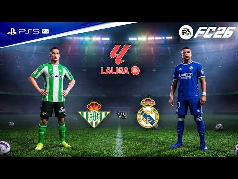 FC 26 - Real Betis vs. Real Madrid - La liga 25/26 Full Match | PS5™ Pro [4K60]