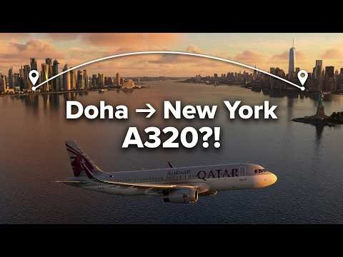 Doha → New York | A320 Extreme Long Haul | MSFS