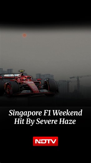 Singapore F1 Weekend Hit By Severe Haze From Indonesian Wildfires