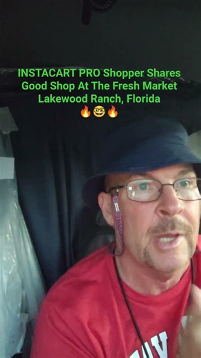 INSTACART PRO Shopper Shares Good Shop At The Fresh Market Lakewood Ranch, Florida🔥🤓🔥