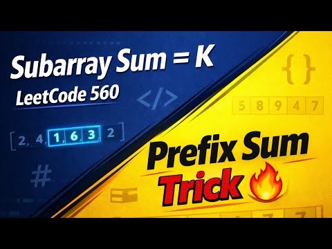 🚀 LeetCode 560 | Subarray Sum Equals K 🔥 | Prefix Sum + HashMap Easy Trick