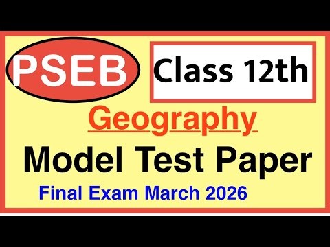 GEOGRAPHY Class 12 PSEB Board 2026 I Official Model Paper Solution & 10 Marks Map Strategy