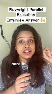 How to Run Tests in Parallel in Playwright — Senior SDET Interview Answer