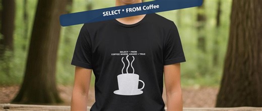 SELECT * FROM Kaffee / Programmierer-Shirt / Entwickler-T-Shirt / Geschenk für Programmierer / SQL-Humor-Shirt - Etsy.de