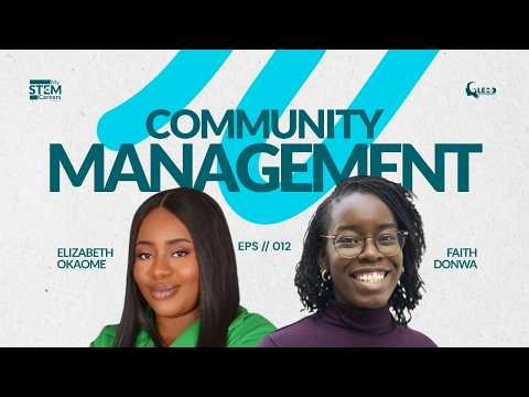 How to Build a Community That Actually Lasts | Elizabeth Okaome | My STEM Careers Podcast EP 12