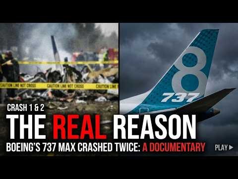 The Real Reason Boeing's 737 MAX Crashed Twice: A Documentary