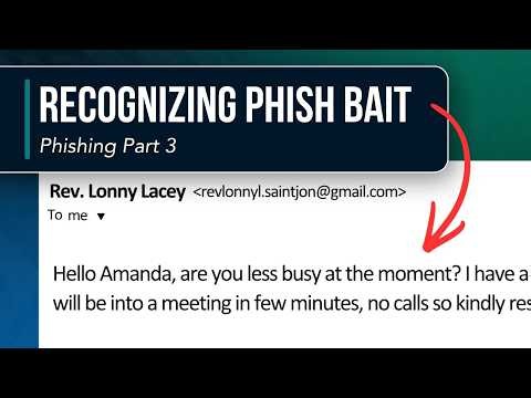 How to Recognize Phishing Email Scams (Phishing Part 3)