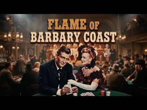 Flame of Barbary Coast: Starring John Wayne In A Classic Western Romance