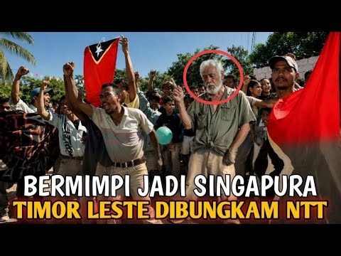 Minyak Habis, Mimpi Pun Hancur??? TIMOR LESTE GAGAL JADI SINGAPURA...