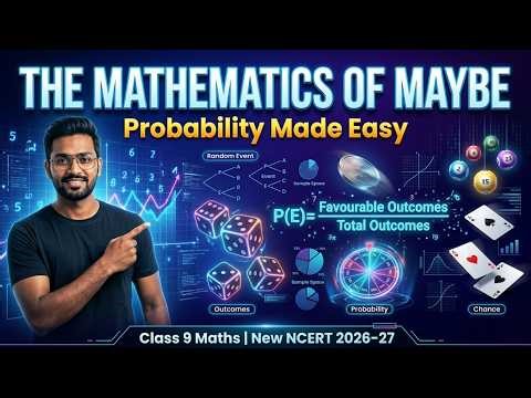 The Mathematics of Maybe | Class 9 Maths | New NCERT Chapter Explanation 2026-27