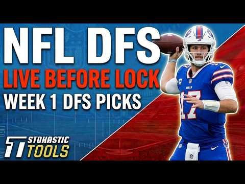 NFL DFS Live Before Lock | Week 1 NFL DFS Picks for DraftKings & FanDuel