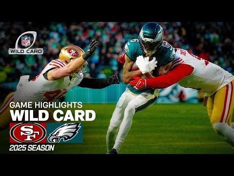 San Francisco 49ers vs Philadelphia Eagles Game Highlights | 2025 NFL Season Wild Card Round