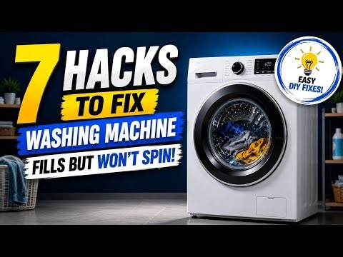 Washing Machine Fills But Won’t Spin or Agitate? 7 Easy DIY Fixes!