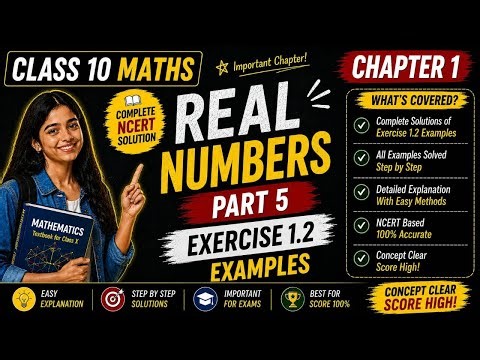 Class 10 Maths Chapter 1 Real Numbers Part 5 | exercise 1.2 | Number System Basics | NCERT