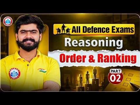 Order & Ranking Reasoning | All Defence Exams Reasoning 2026 | Class 02 | By Kuldeep Sir