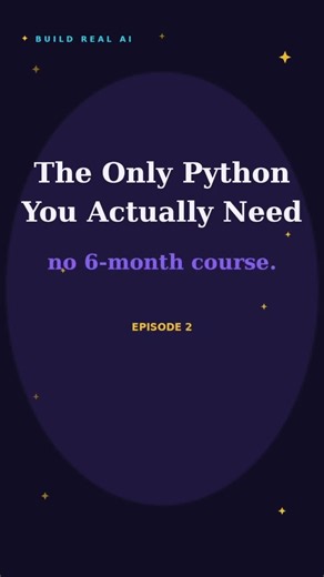 Build Real AI - The Only Python You Actually Need for AI