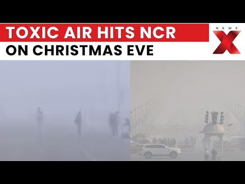 Delhi Toxic Air Crisis: Captal's Chokes on Christmas Eve as AQI Slips to ‘Very Poor’ Category |NewsX