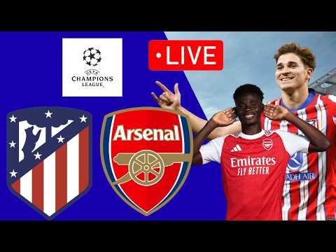 Atletico de Madrid vs Arsenal | LIVE | UEFA Champions League 2025/2026 - Semi finals ⚽ Watch Now