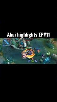 Akai Highlights Episode 11 | Mobile Legends Bang Bang