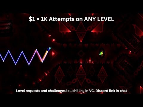 🔴LEVEL REQUESTS AND CHALLENGES 2 - $1 = 1k Attempts on ANY LEVEL | Geometry Dash 🔴
