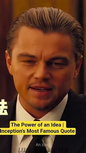 The Power of an Idea | Inception’s Most Famous Quote