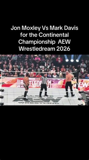 Jon Moxley Vs Mark Davis for the Continental Championship AEW Wrestledream 2026#jonmoxley #markdavis #aew #aewwrestledream #wrestledream
