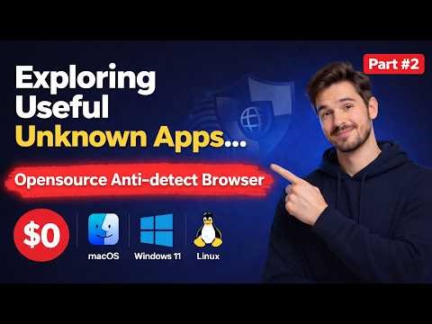 Unknown App Part #2 | New Opensource Anti-Detect Browser - Better Privacy | PC, MacOS, Linux