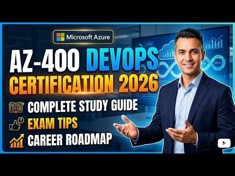 AZ-400 DevOps Engineer Certification 2026 | Complete Study Guide, Exam Tips & Career Roadmap