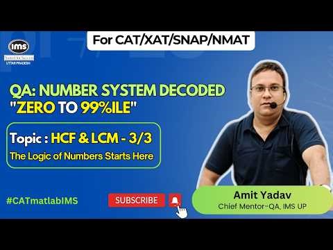 QA: Numbers Decoded by Amit Sir | HCF & LCM-3/3 #cat2026 #catcoaching #imsuttarpradesh