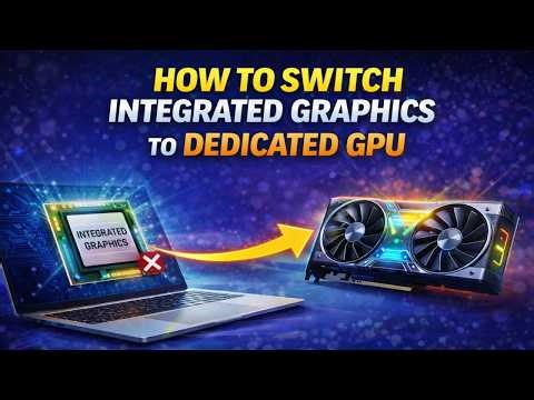 How To Change Integrated Graphics to Dedicated Graphics Card in Windows 11