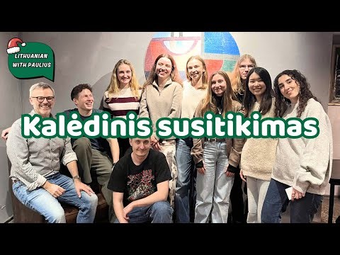 Closing 2025: Christmas Party and New Year’s Wishes from Lithuanian Language Students
