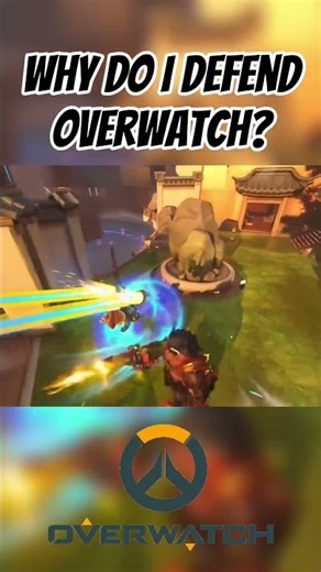 Why Do I Defend Overwatch? #overwatch #blizzard
