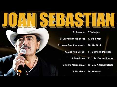 Joan Sebastian | Las Canciones Más Grandes de Su Carrera que México Nunca Olvidará