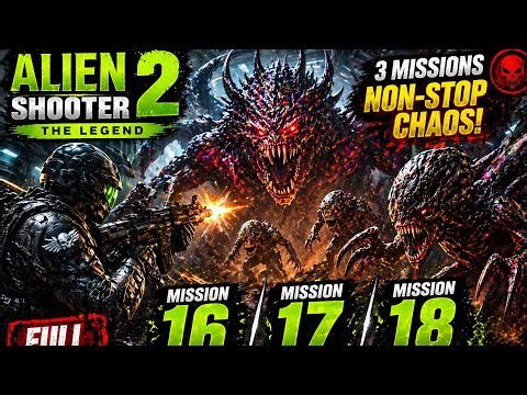 Alien Shooter 2 – The Legend | Mission 16, 17 & 18 Full Gameplay | Ultimate Alien Warfare 👽💥