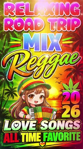 🌴 Relaxing Road Trip Mix 2026 🚗 Reggae Love Songs ❤️ Best Chill Reggae Playlist #shorts