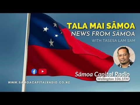 Tala mai Sāmoa - 05 MAY 2026 - Sāmoa Capital Radio