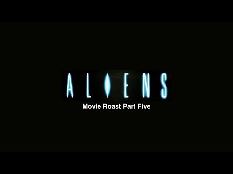 Aliens Special Edition (1986) Movie Roast Part Five