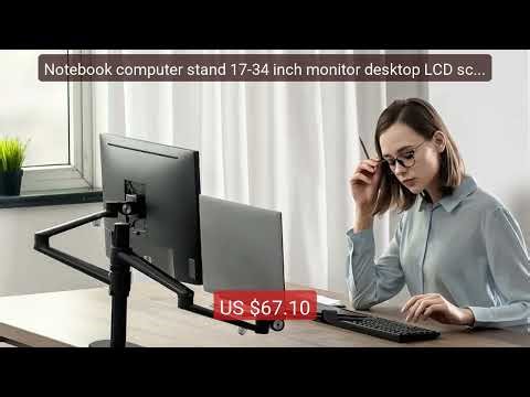 Notebook computer stand 17-34 inch monitor desktop LCD scre... — Top Pick 2026 | Unbeatable Price!