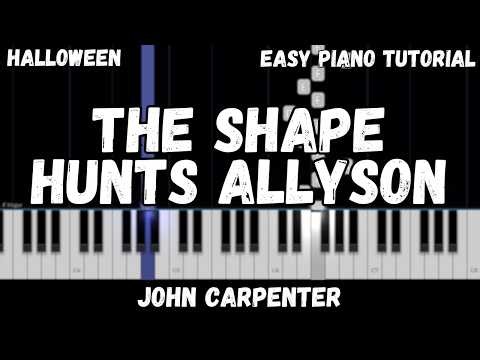John Carpenter - The Shape Hunts Allyson (Easy Piano Tutorial)