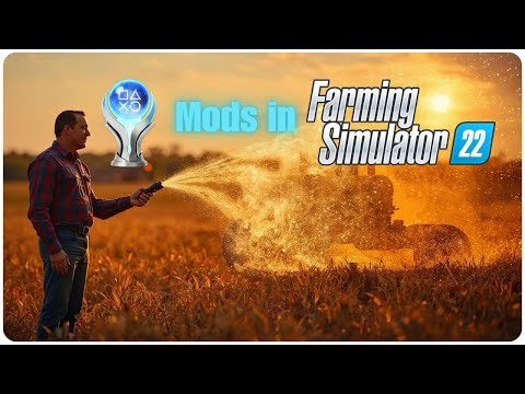 Ultimate Farming Simulator 22 Mods You NEED For an EASY PLATINUM TROPHY!
